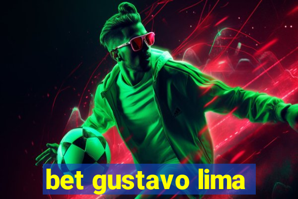 bet gustavo lima